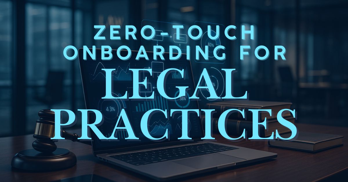 The Zero-Touch Revolution Your Law Firm Needs Now